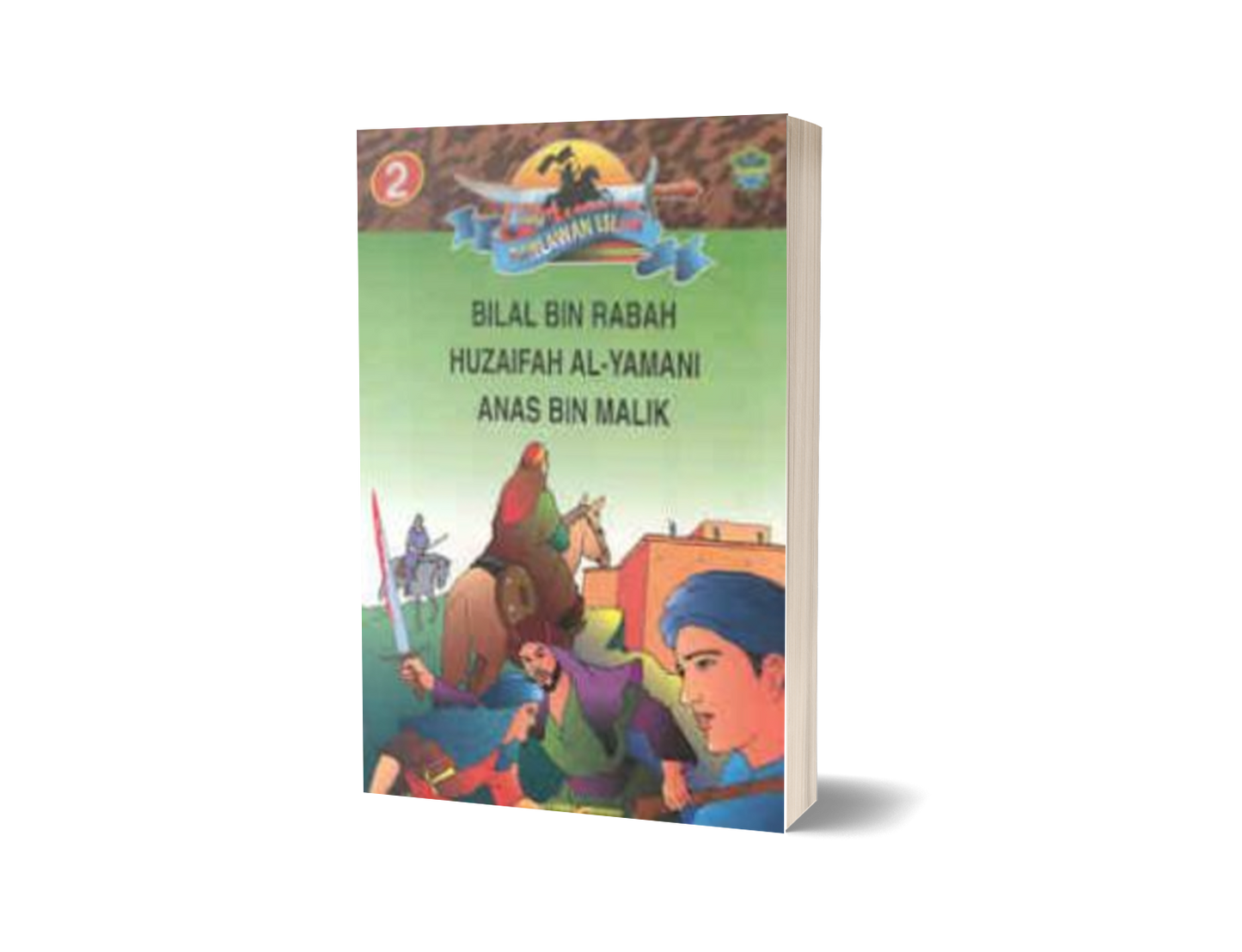 Siri Pahlawan Islam 2:  BILAL BIN RABAH