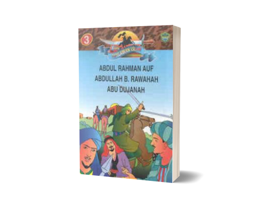 Siri Pahlawan Islam 3:  ABDUL RAHMAN AUF
