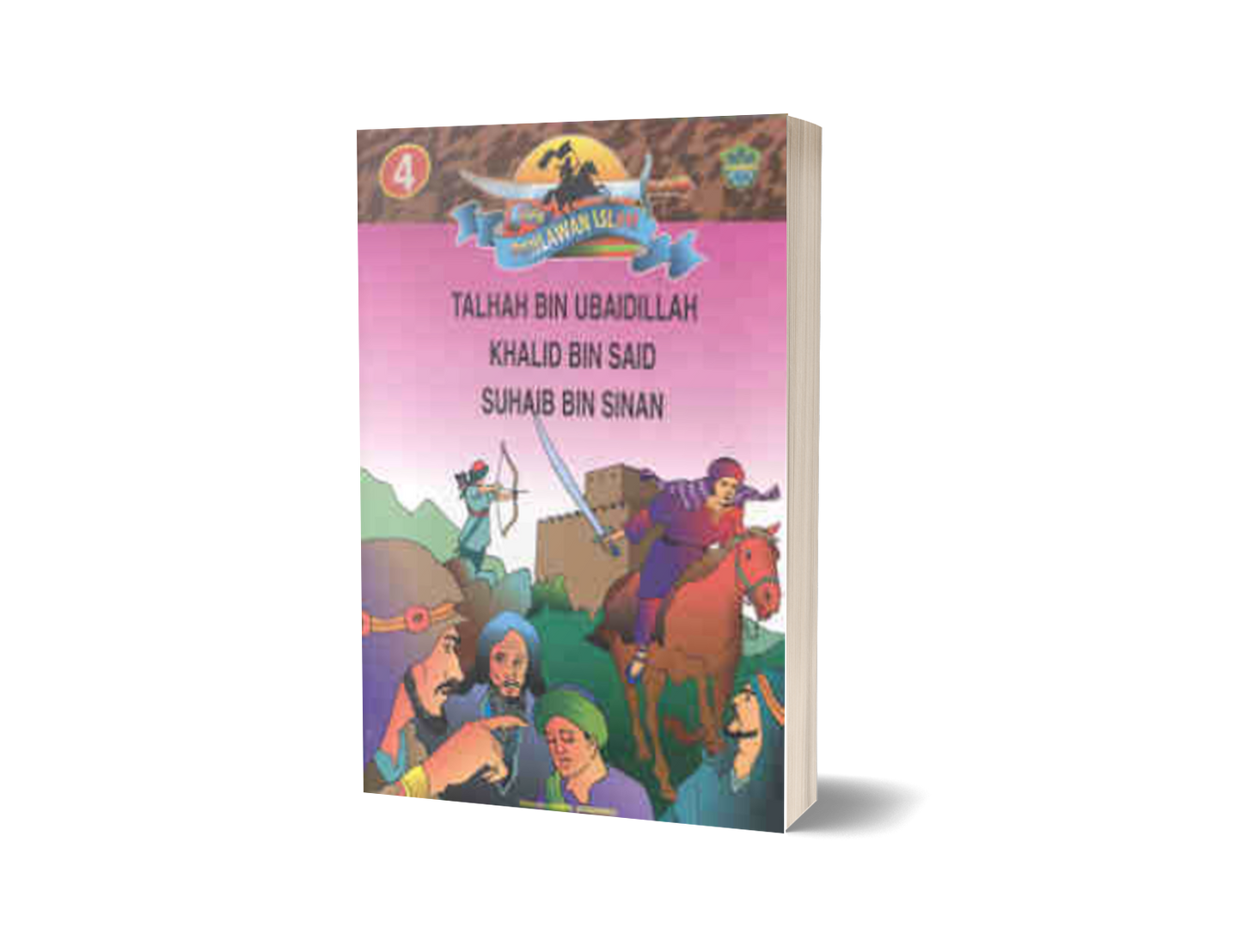 Siri Pahlawan Islam 4:  TALHAH BIN UBAIDILLAH