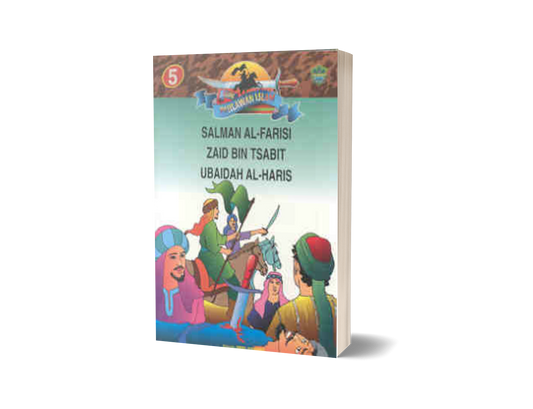 Siri Pahlawan Islam 5:  SALMAN AL-FARISI