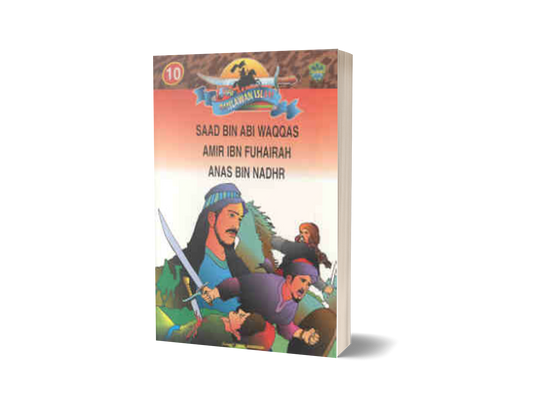 Siri Pahlawan Islam 10:  SAAD BIN ABI WAQQAS