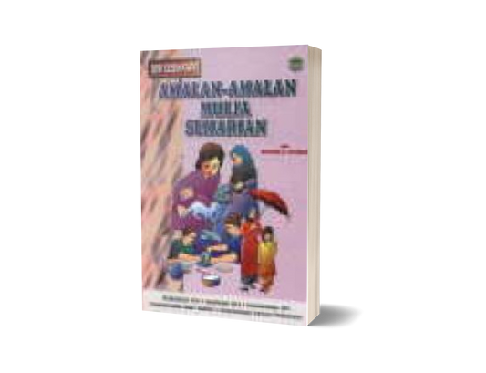 SIRI KESIHATAN: Amalan-Amalan Mulia Seharian