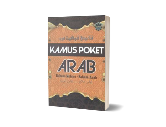 Kamus Poket Arab: Bahasa Melayu-Bahasa Arab