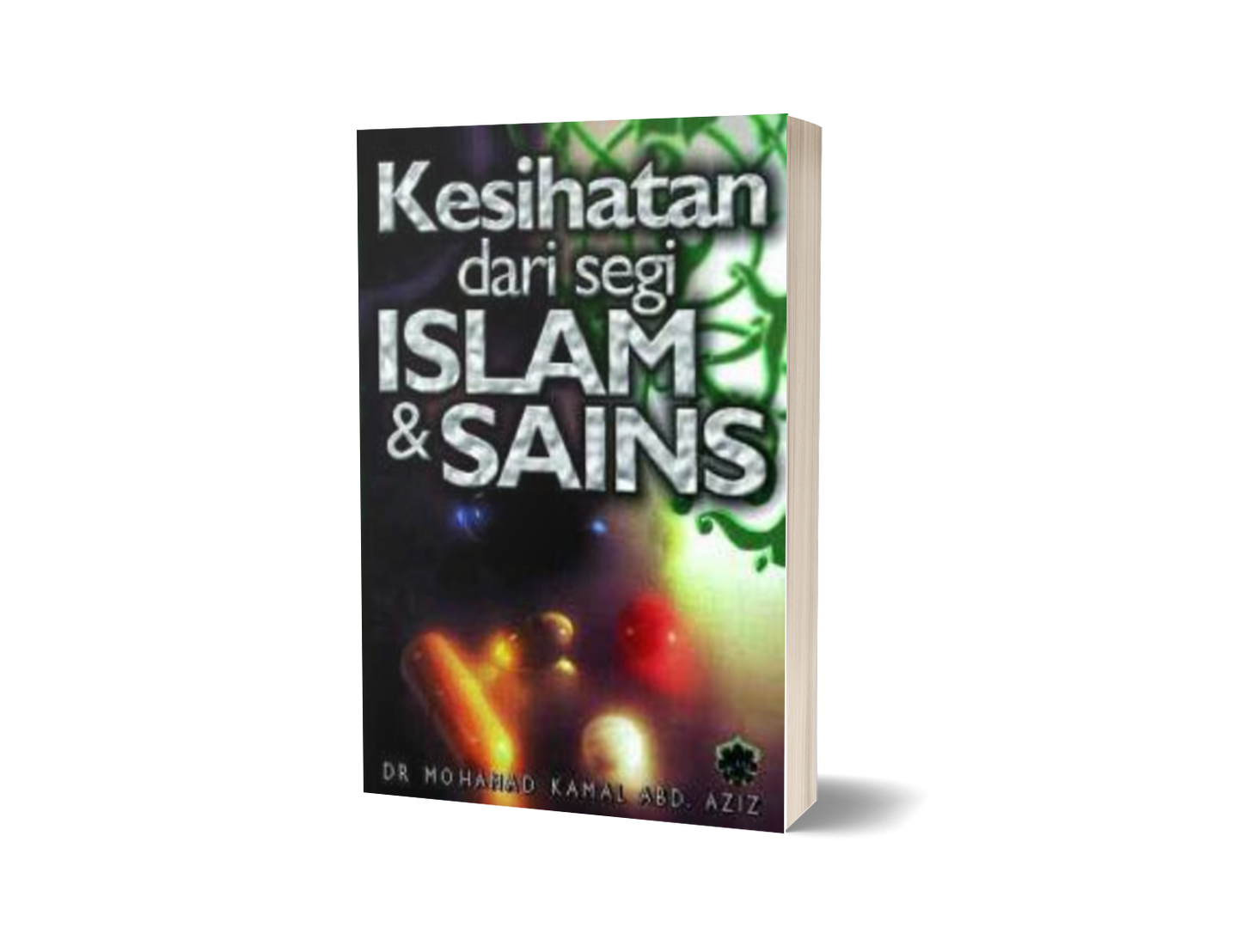 Kesihatan Dari Segi Islam Dan Sains