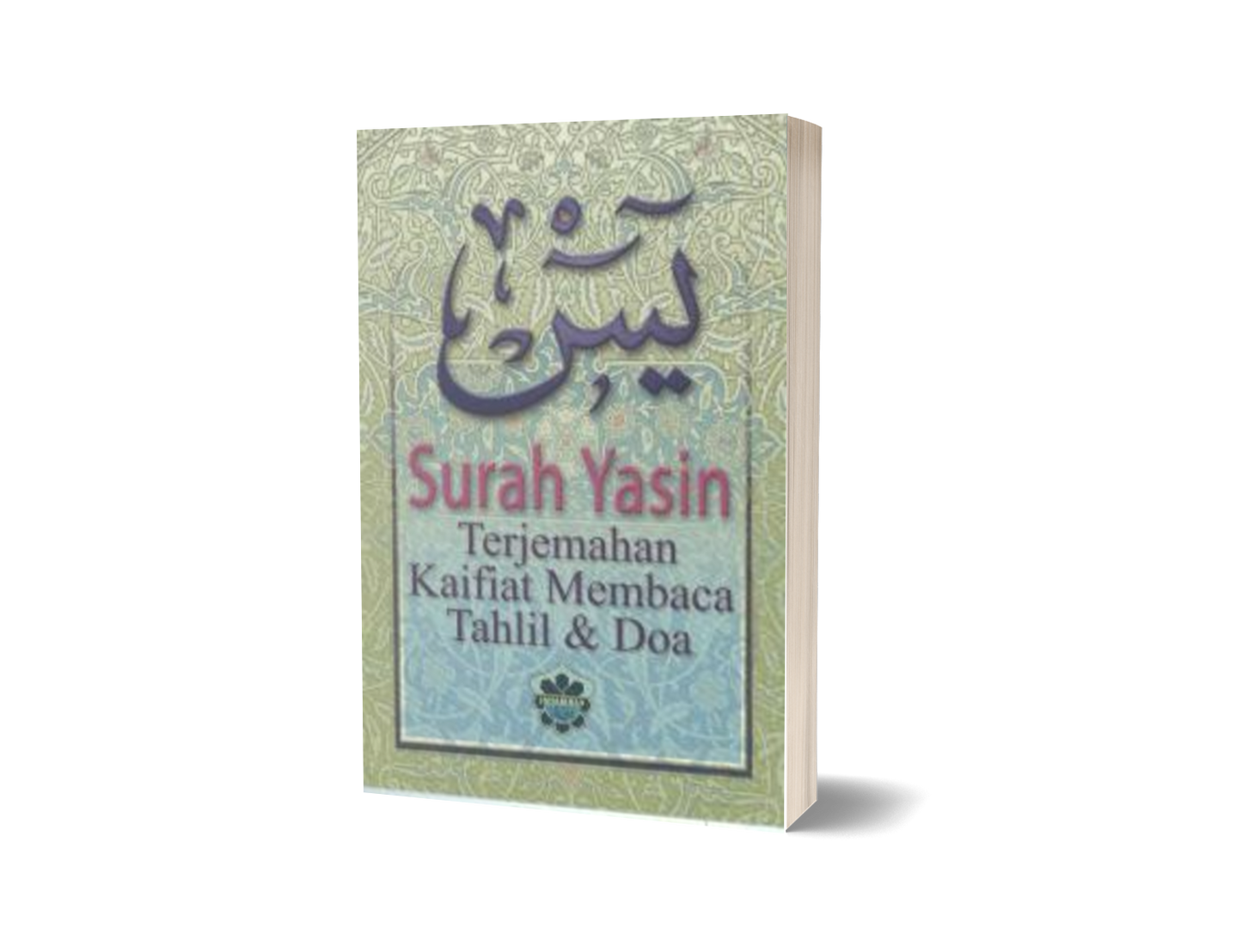 Surah Yasin, Terjemahan, Kaifiat Membaca Tahlil & Doa