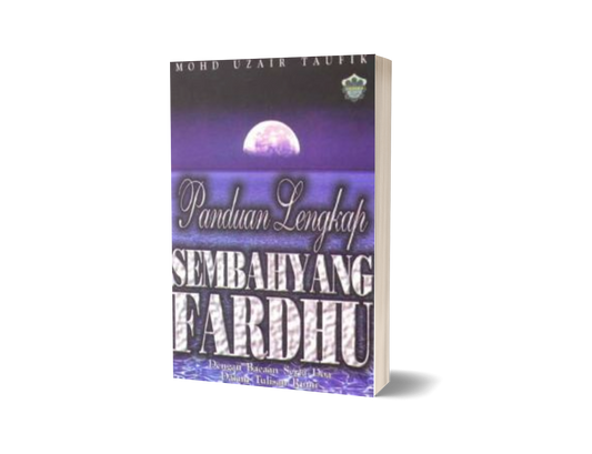 Panduan Lengkap Sembahyang Fardhu