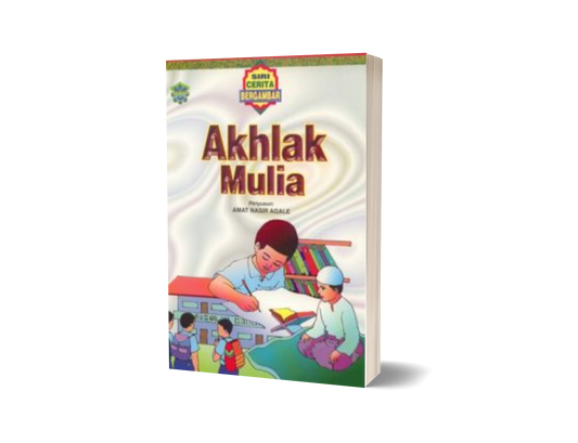 Siri Cerita Bergambar: Akhlak Mulia