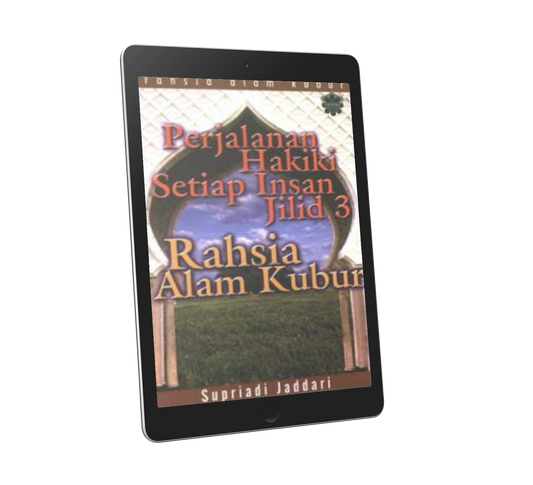 Perjalanan Hakiki Setiap Insan..Rahsia Alam Kubur -Jilid 3