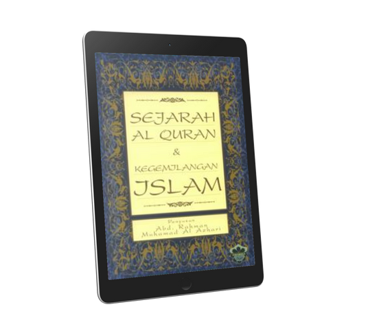 Sejarah Al-Quran Dan Kegemilangan Islam