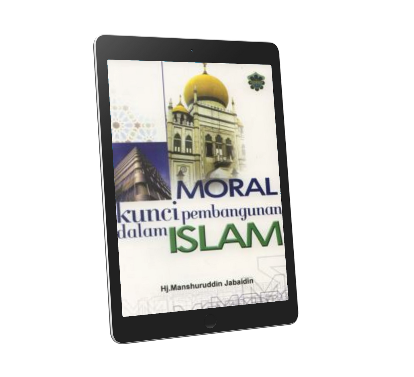 Moral Kunci Pembangunan Dalam Islam