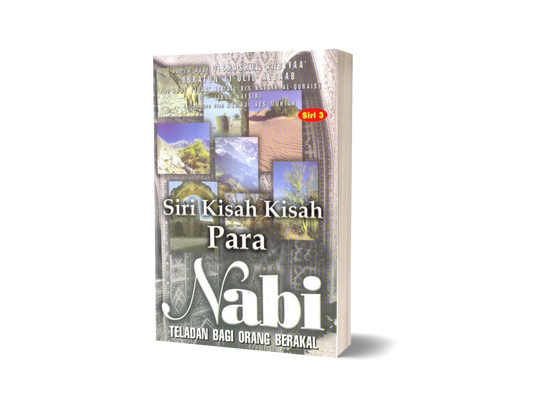 Siri Kisah-Kisah Para Nabi  Siri 3