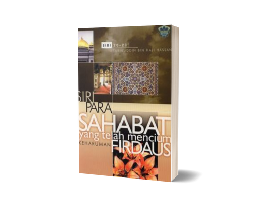 Siri Para Sahabat Yang Telah Mencium Keharuman Firdaus Jilid 5 : Siri 20 - 23