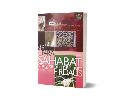 Siri Para Sahabat Yang Telah Mencium Keharuman Firdaus 1 - 6