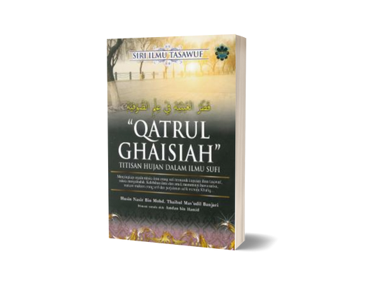 Siri Ilmu Tasawuf "Qatrul Ghaisiah'