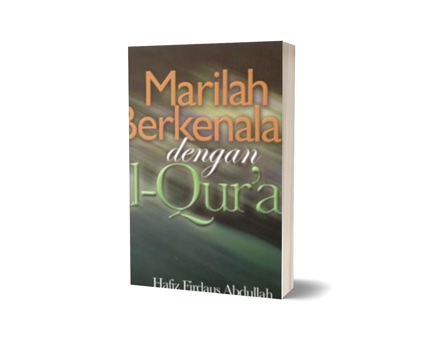 Marilah Berkenalan Dengan Al-Qur'an