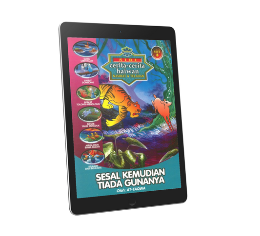Siri Cerita - Cerita Haiwan Nasihat & Teladan Siri  8 : Sesal Kemudian Tiada Gunanya