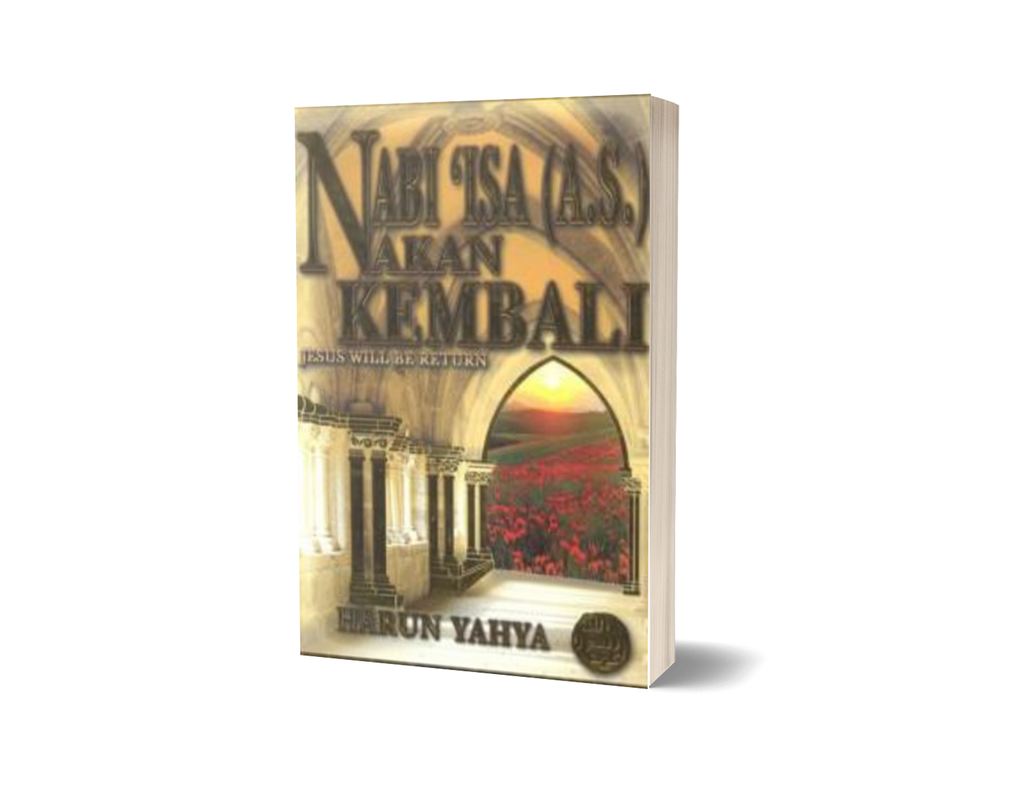 Nabi Isa (a.s) Akan Kembali