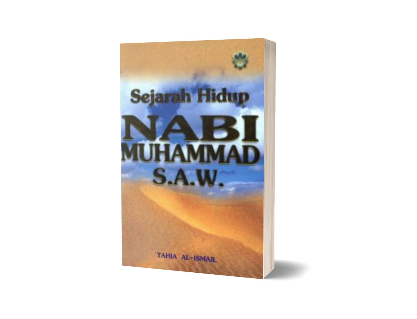 Sejarah Hidup Nabi Muhammad S.A.W (sm)