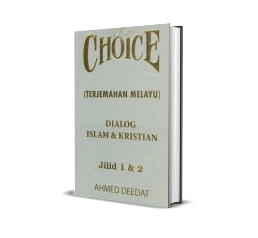 The Choice (Terjemahan Melayu) Dialog Islam & Kristian) Jilid 1 & 2 (H/C)