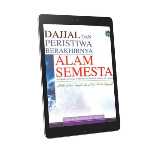 Dajjal Dan Peristiwa Berakhirnya Alam Semesta