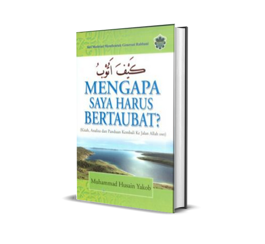 Mengapa Saya Harus Bertaubat ?