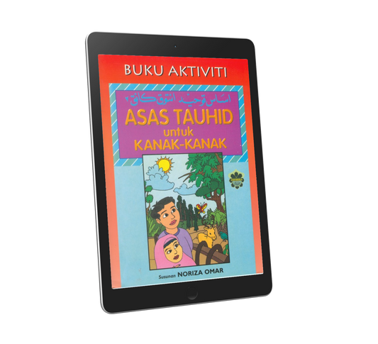 Buku Aktiviti : Asas Tauhid Untuk Kanak - Kanak