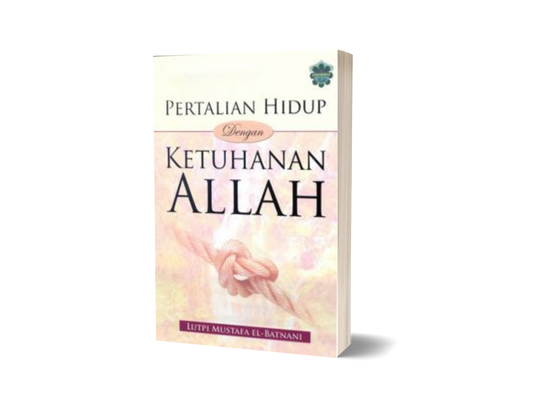 Pertalian Hidup Dengan Ketuhanan Allah