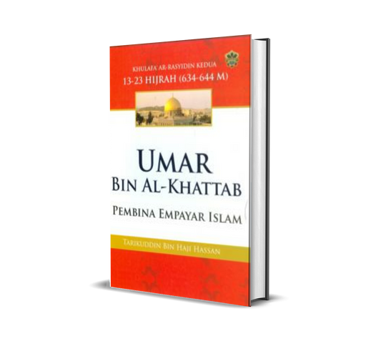 Umar Bin Al-Khattab Pembina Empayar Islam