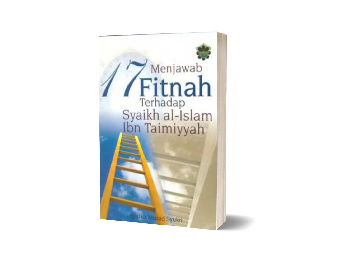 Menjawab 17 Fitnah Terhadap Syaikh al-Islam Ibn Taimiyyah