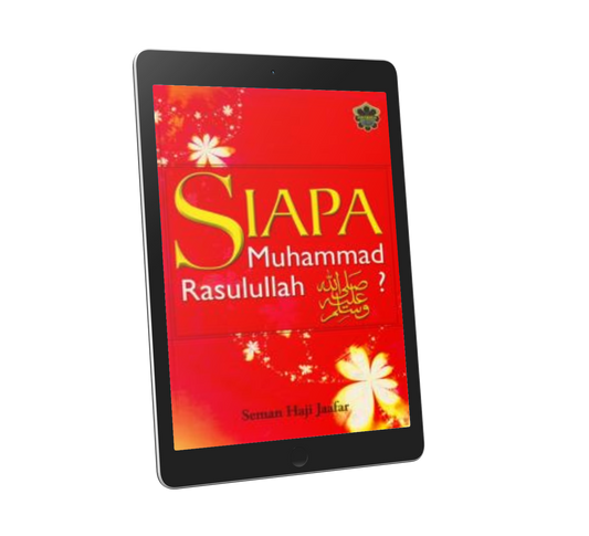 Siapa Muhammad Rasulullah SAW ?