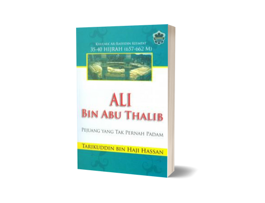 Ali Bin Abu Thalib : Pejuang Yang Tak Pernah Padam (Med)