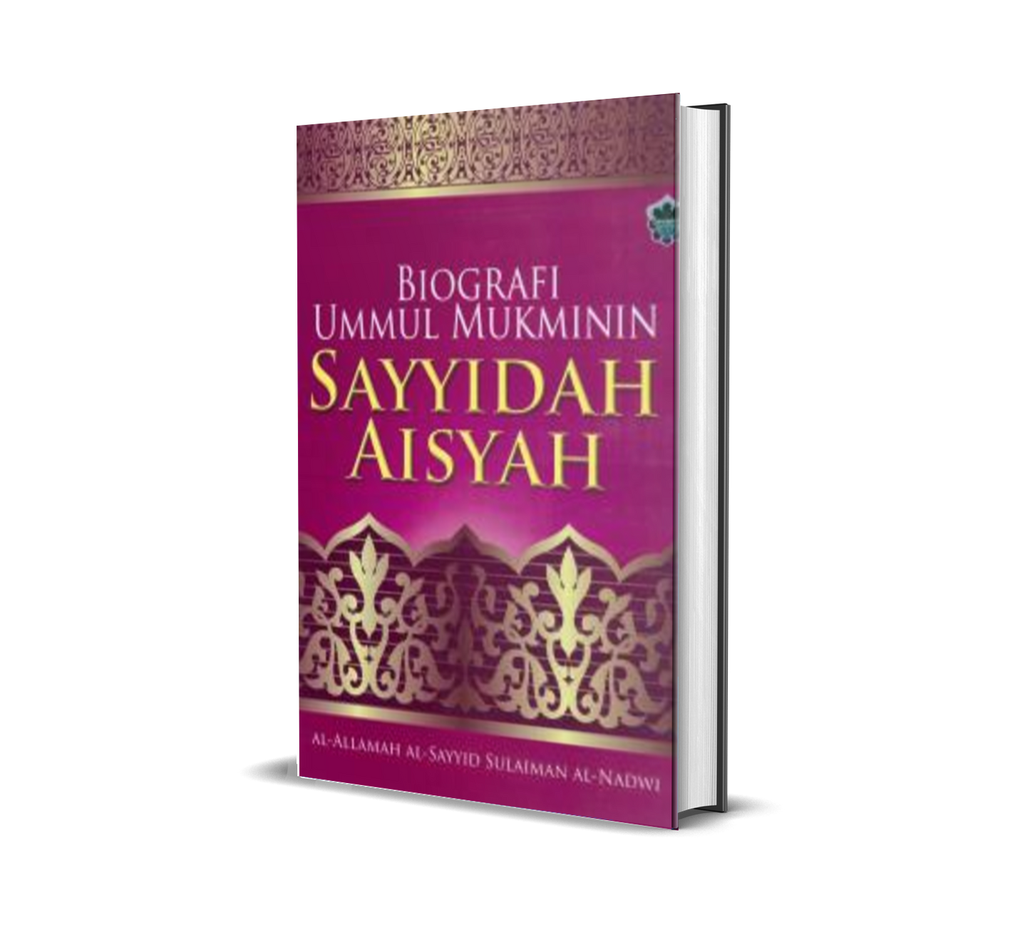 Biografi Ummul Mukminin : Sayyidah Aisyah