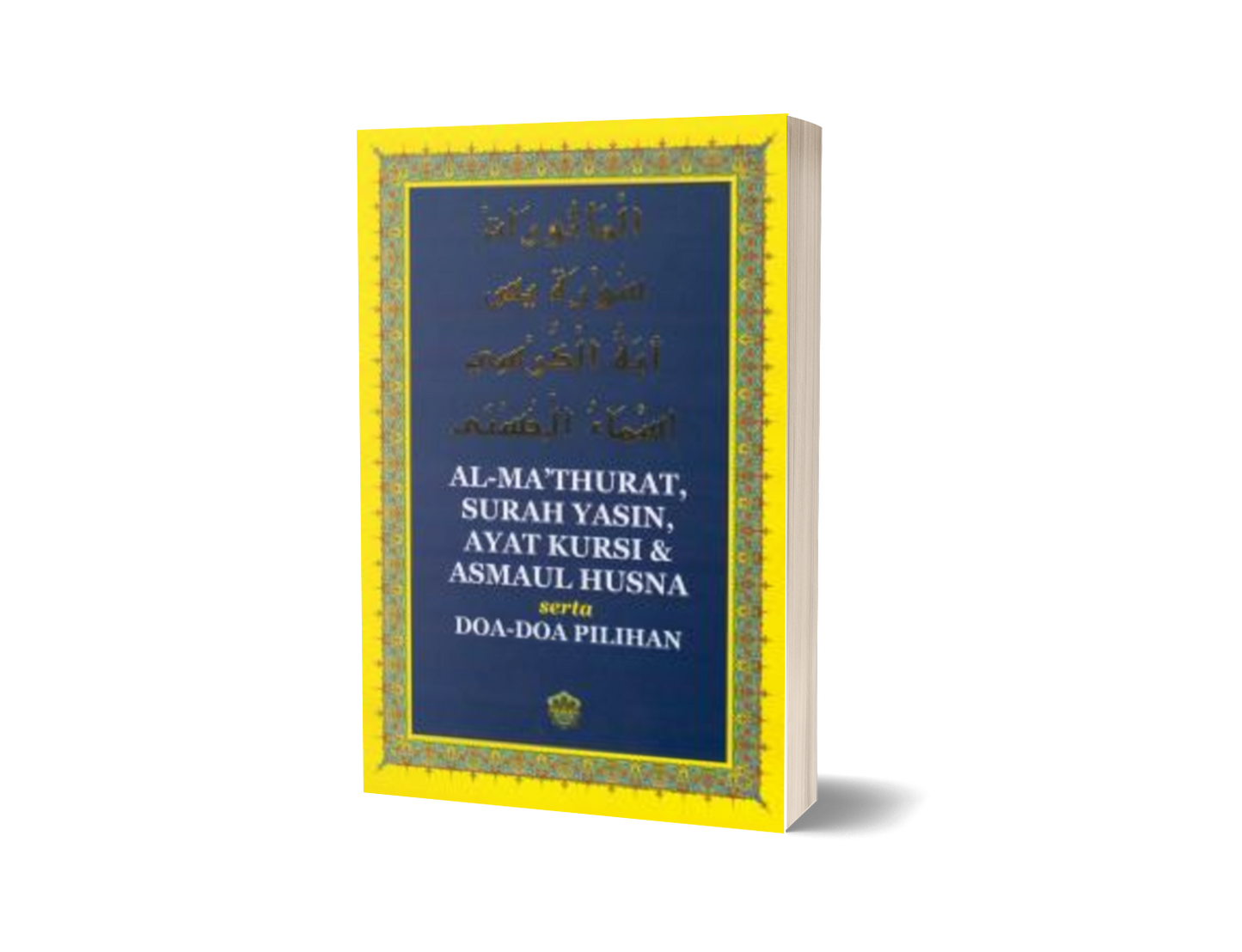 Al-Mathurat, Surah Yasin, Ayat Kursi & Asmaul Husna (Lge)