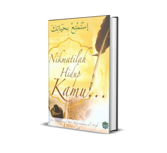 Nikmatilah Hidup Kamu