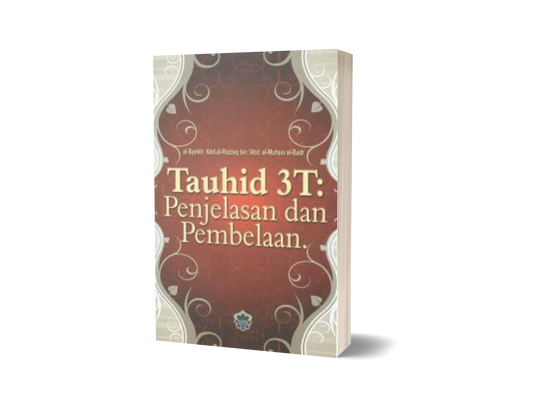 Tauhid 3T:Penjelasan Dan Pembelaan