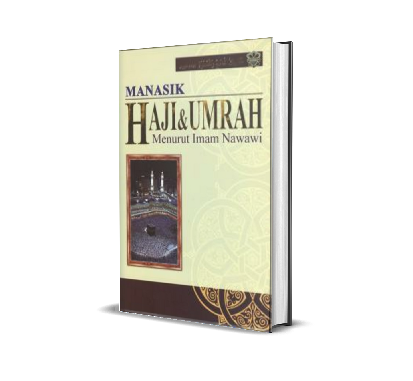 Manasik Haji & Umrah Menurut Imam Nawawi
