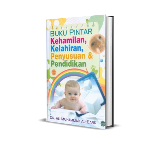 Buku Pintar Kehamilan , Kelahiran Penyusuan & Pendidikan