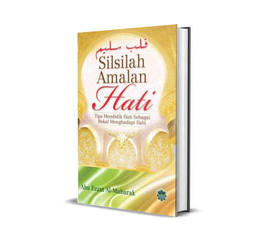 Silsilah Amalan Hati