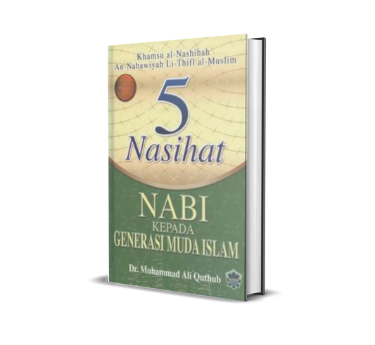 5 Nasihat Nabi Kepada Generasi Muda Islam