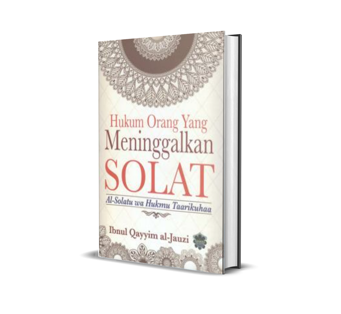 Hukum Orang Yang Meninggalkan Solat