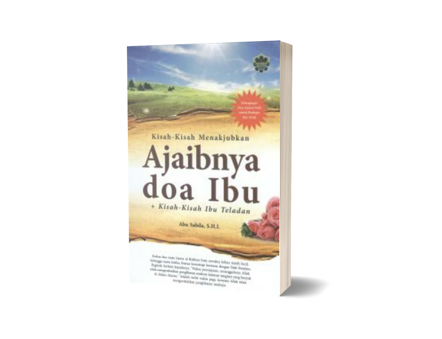 Kisah-kisah Menakjubkan : Ajaibnya Doa Ibu