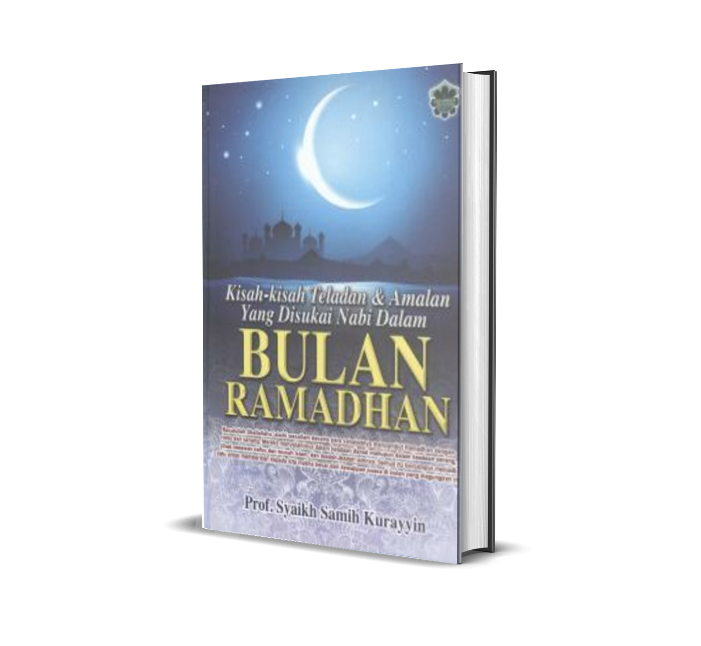 Kisah-kisah Teladan & Amalan Yang Disukai Nabi Dalam Bulan Ramadhan