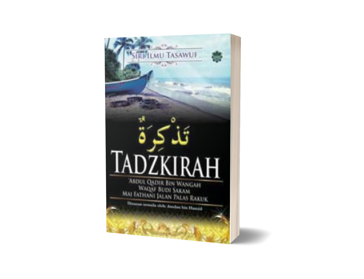 Siri Ilmu Tasawuf : Tadzirah