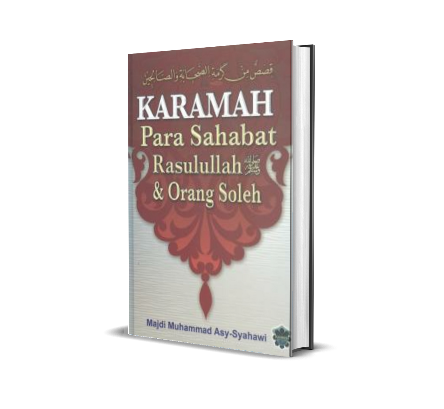 Karamah Para Sahabat Rasulullah saw & Orang Soleh