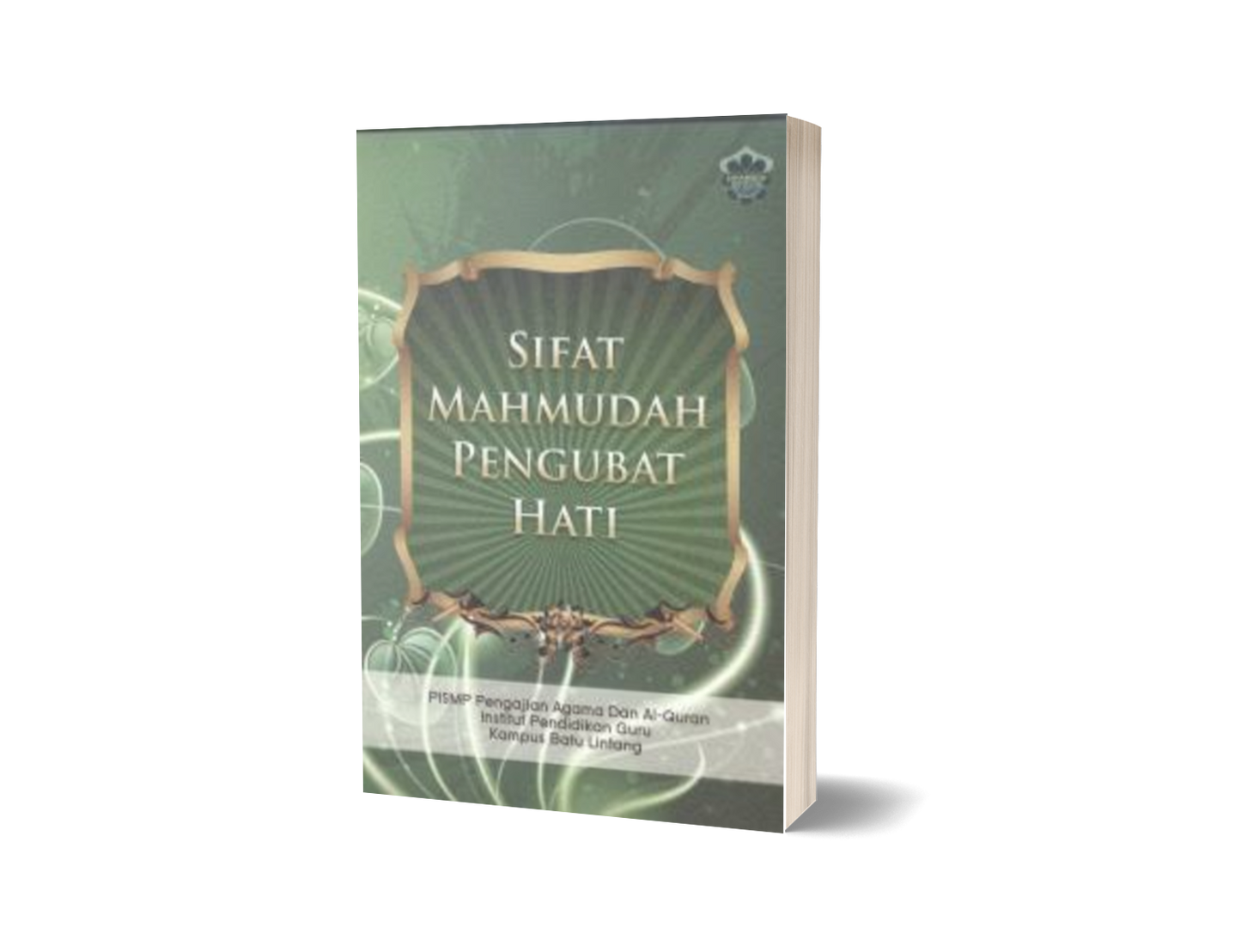 Sifat Mahmudah Pengubat Hati