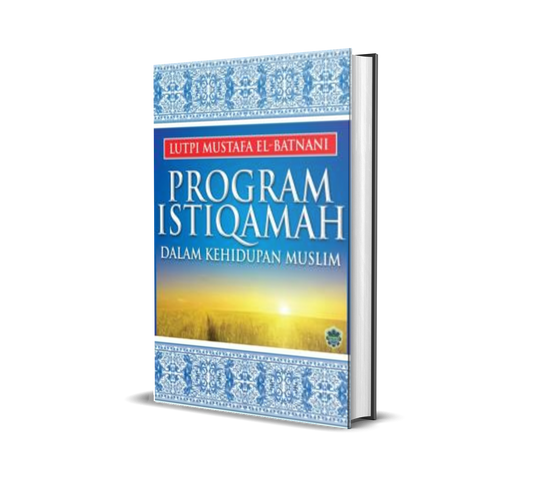 Program Istiqamah Dalam Kehidupan Muslim