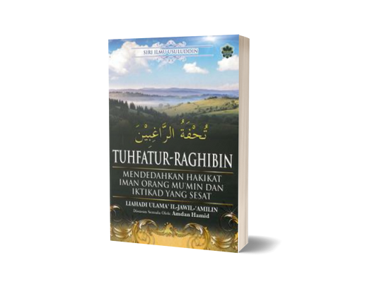 Tuhfatur-Raghibin - Mendedahkan Hakikat Iman