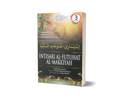 Intisari Al-futuhat Al-Makkiyah Siri 3