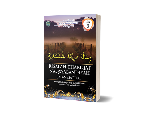 Risalah Thariqat Naqsyabandiyah - Jalan Ma'rifat (Siri 3)