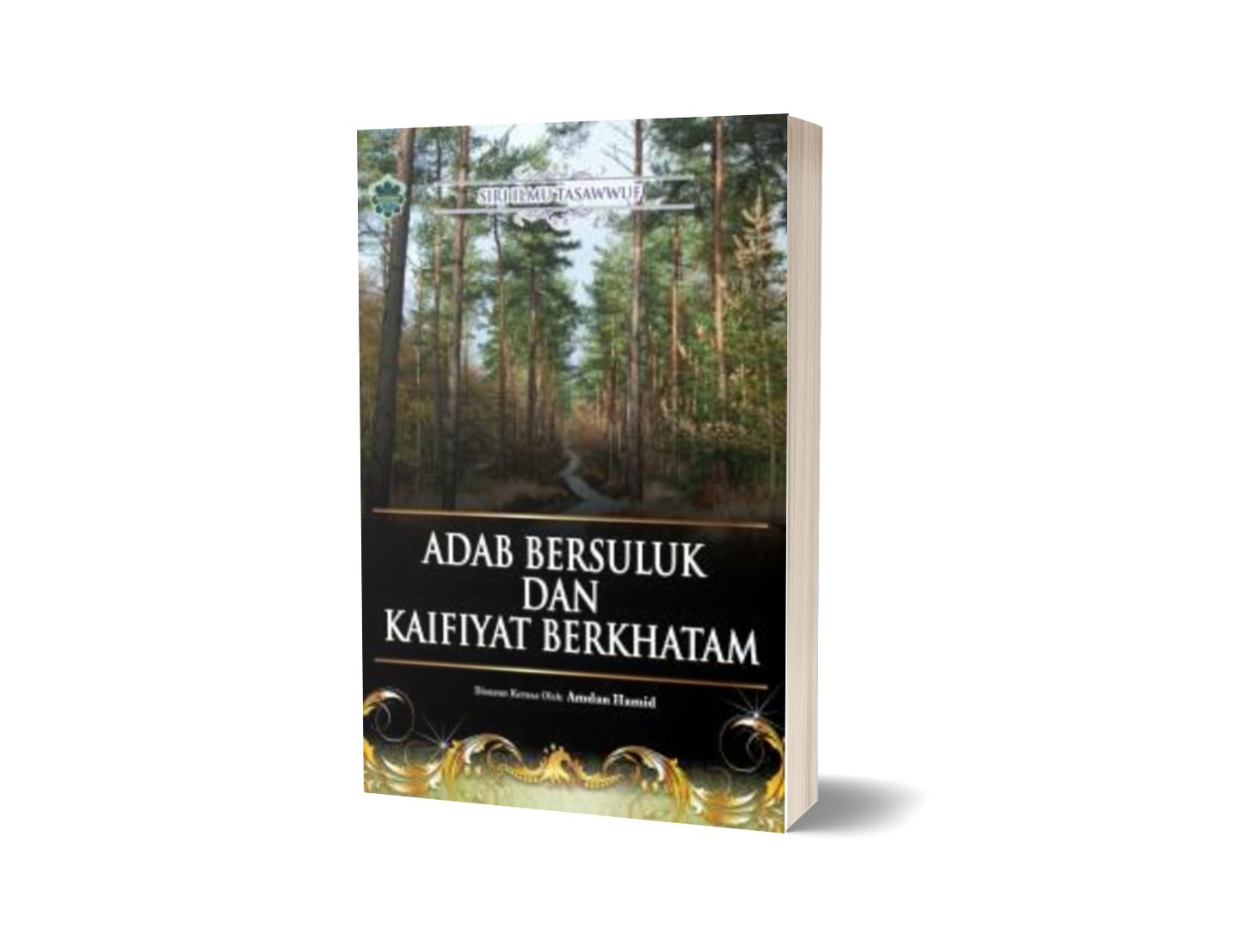 Adab Bersuluk  dan  Kaifiyat Berkhatam